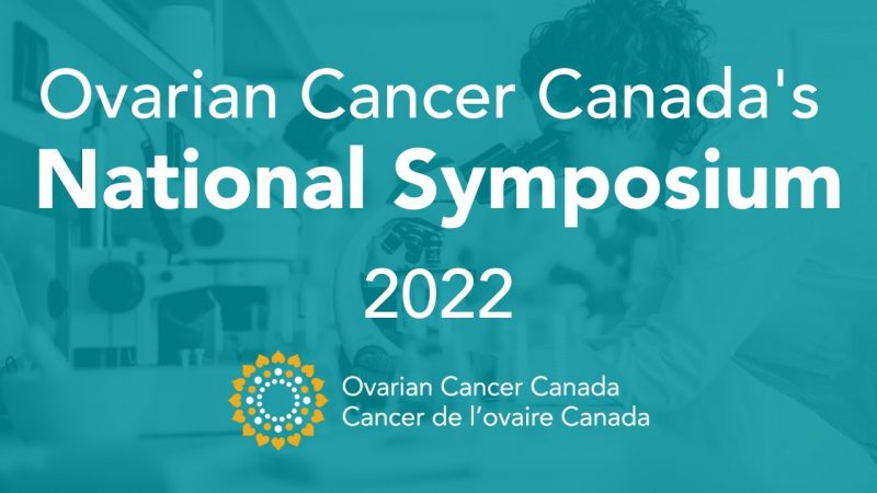 Ovarian Cancer Canada's National Symposium 2022